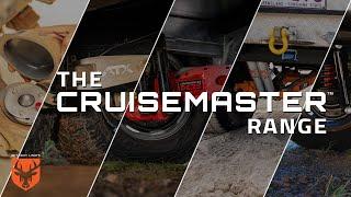 The Cruisemaster Range