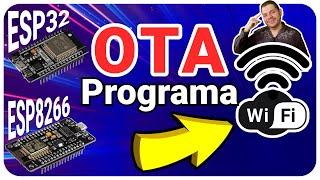 Aprende a Programar el ESP32 o ESP8266 vía Wifi por OTA