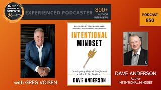 Inside Personal Growth Podcast  850:  Intentional Mindset with Dave Anderson