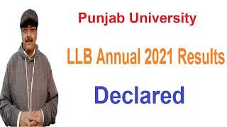 Punjab University Declares LLB Annual 2021 Results | All PU Results