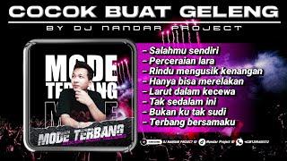 Dj Nandar - Funkot COCOK BUAT GELENG GELENG - MODE TERBANG || Spesial Mixtape Viral Buat Kalian