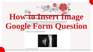 HOW to Insert IMAGE in Google Form Question | Google Forms Training