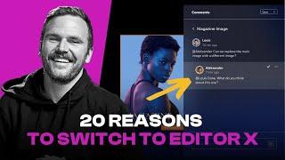 20 Reasons to Switch to Editor X in 12 Minutes