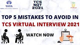 Top 5 mistakes to avoid in TCS interview | Tcs nqt interview prep