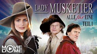 Lady Musketier - Alle für Eine - Historien-Abenteuer - Teil 1 von 2 - Ganzer Film bei Moviedome