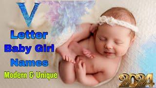 V letter Baby Girl Names | 2024 V letter unique baby Girl Names | Modern Baby girl names V letter