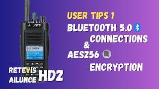 How to Connect Bluetooth Headsets and Use AES256 on RETEVIS Ailunce HD2? Watch this! | Ham Radio