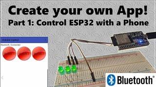 Create your own App! Control an ESP32 (Arduino) via Bluetooth - Part 1