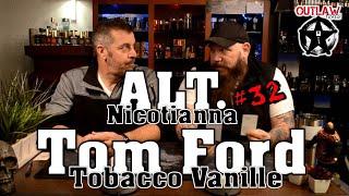 Tom Ford Tobacco Vanille VS. ALT. NO. 32 Nicotianna Fragrances Review (Comparison)