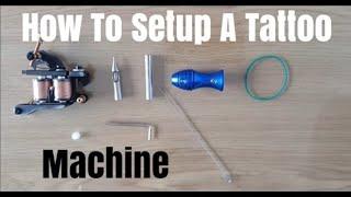 How to setup a TATTOO MACHINE as a beginner #tattoo #tattoomachine #tattooing