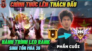 𝐅𝐑𝐄𝐄 𝐅𝐈𝐑𝐄 | Hành Trình Lên Thách Đấu "Sinh Tồn Mua 39", Thử Thách Cuối Cùng Part 3