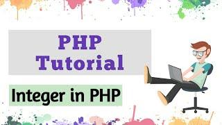 INTEGER IN PHP | INFINITY INTEGER  IN PHP  |  Floats  IN PHP | PHP IN ENGLISH AND TUTORIAL