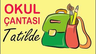 Okul Çantası Tatilde │ Hikayeler Masallar ve Öyküler │ Masalca