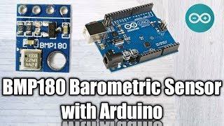 Interface BMP180 Sensor with Arduino to measure Pressure & Temperature