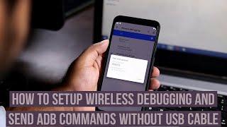 Android 11 Wireless Debugging Send ADB Commands Without USB Cable