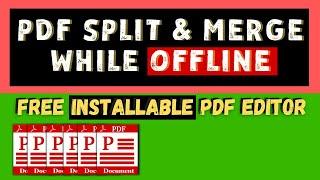 PDF Split and Merge Free Offline PDF Editor