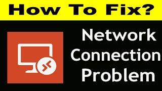 How To Fix Remote Desktop Network Connection Problem Android & iOS |Remote Desktop No Internet Error