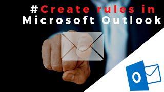 Create Rules in Microsoft Outlook to Move Specific person Email Into Specified Folder