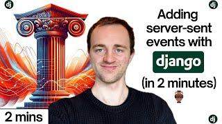 How to add server-sent events in 2 mins to Django 