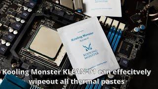 Kooling Monster KLEAN-01 can effecitvely wipeout all thermal pastes?