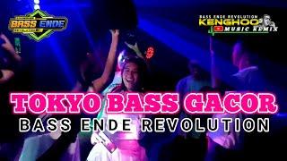 DJ TOKYO BASS GACOR-BASS ENDE REVOLUTION/KENGHOO REMIX