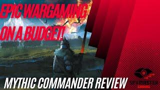 Epic-Scale Wargaming on a Budget!  Review of Mythic Commander by Modiphius Entertainment