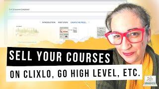 Courses on Clixlo, GoHighLevel, Growth Tools, etc. How To Create & Sell