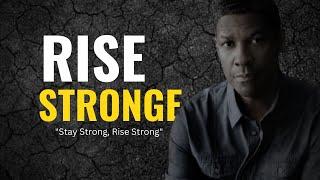 STAY STRONG | Get Inspired by Denzel Washington's Motivation, Be Inspired From Life