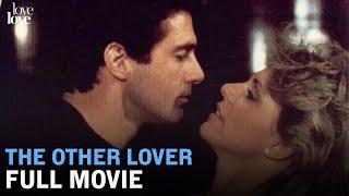 The Other Lover | Full Movie | Love Love