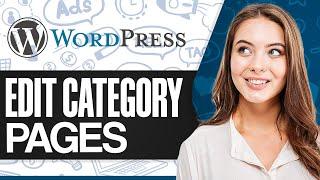 How To Edit Category Page In WordPress With Elementor (Step-by-Step)