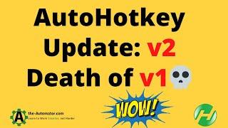 Update to v2 and Death of AutoHotkey v1