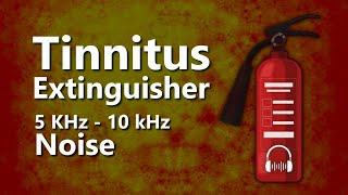 Tinnitus Extinguisher 5000 Hz to 10000 Hz Noise Masking Relief