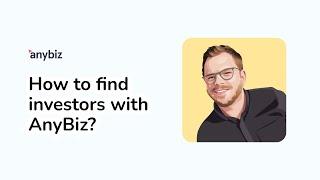 How to find an investor for start up with AnyBiz.io in 1 minute?