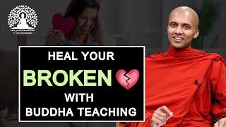 HEAL Your Broken Heart with Buddha teaching | Buddhism in English #lifeanddharma