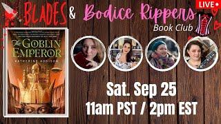 Blades & Bodice Rippers Book Club | THE GOBLIN EMPEROR