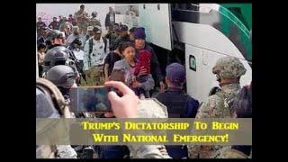 Trump's Dictatorship To Begin With National Emergency!