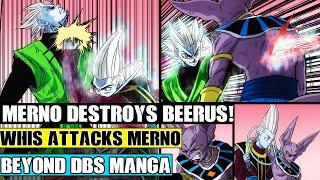 Beyond Dragon Ball Super: Merno Destroys Ultra Instinct Beerus! Whis Attacks Merno And Vegeta Trains