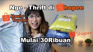 Haul Baju Thrift di Shopee #NgeThriftLagi