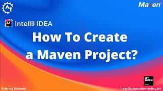 How to create a Maven Project in IntelliJIDEA | Java Maven Project | IntelliJIDEA Tutorial