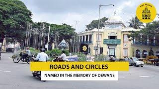 Roads and Circles named in the memory of Dewans #VisitMysuru ##MysuruHistor #MysoreDewans