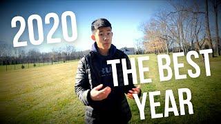 2020: The Best Year of My Life