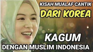 KISAH MUALAF - CERITA LUCU MUALAF CANTIK DARI KOREA