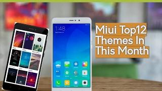 Miui Top12 Themes In This Month