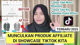 Penyebab Produk tidak muncul di etalase tiktok ️ Cara Daftar Tiktok Affiliate Terbaru