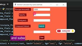 How to create a Compound Interest Calculator GUI using python Tkinter framework