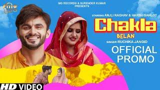 Chakla Belan - Promo | Anjali Raghav, Harsh Gahlot | Ruchika Jangid | New Haryanvi Song 2019