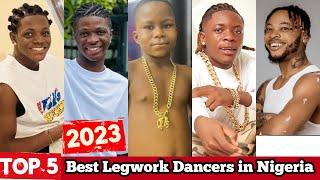 Top 5 Best Legwork dancers in Nigeria 2023