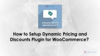 How to Setup ELEX Dynamic Pricing and Discounts Plugin for WooCommerce?