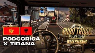 191km |  Podgorica -  Tirana | WEST BALKANS | ETS2