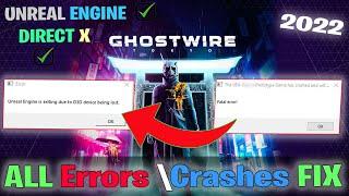 Ghostwire Toyko Unreal engine& DirectX Error Fix  Crashing, UE4 Snowball Fatal Freezing Startup